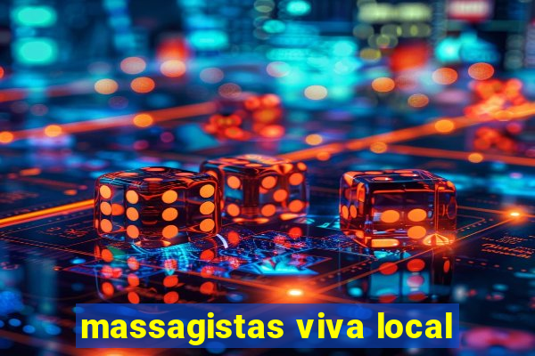 massagistas viva local